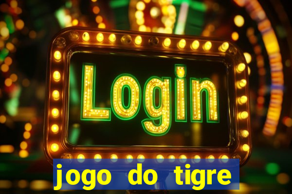 jogo do tigre bonus de cadastro